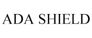 ADA SHIELD trademark