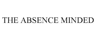 THE ABSENCE MINDED trademark