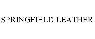 SPRINGFIELD LEATHER trademark