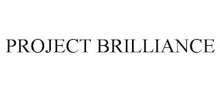 PROJECT BRILLIANCE trademark