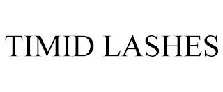 TIMID LASHES trademark