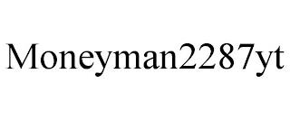 MONEYMAN2287YT trademark