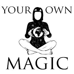 YOUR OWN MAGIC trademark