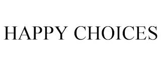 HAPPY CHOICES trademark