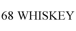 68 WHISKEY trademark