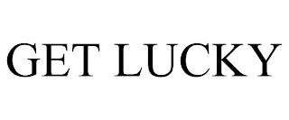 GET LUCKY trademark