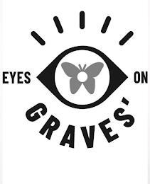 EYES ON GRAVES' trademark