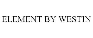 ELEMENT BY WESTIN trademark