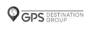 GPS DESTINATION GROUP trademark