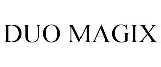 DUO MAGIX trademark