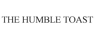 THE HUMBLE TOAST trademark