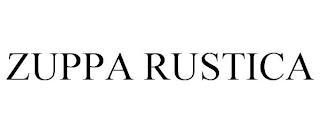 ZUPPA RUSTICA trademark