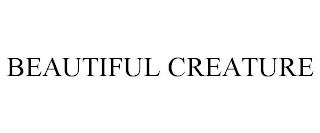 BEAUTIFUL CREATURE trademark