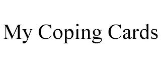 MY COPING CARDS trademark