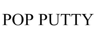 POP PUTTY trademark