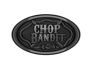 CHOP BANDIT trademark