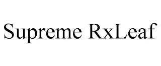 SUPREME RXLEAF trademark