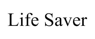 LIFE SAVER trademark