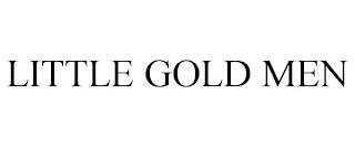 LITTLE GOLD MEN trademark