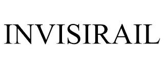 INVISIRAIL trademark