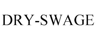 DRY-SWAGE trademark