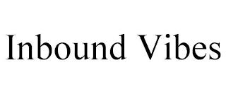 INBOUND VIBES trademark