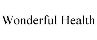 WONDERFUL HEALTH trademark