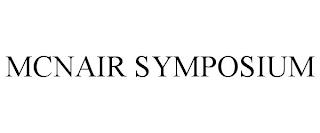 MCNAIR SYMPOSIUM trademark