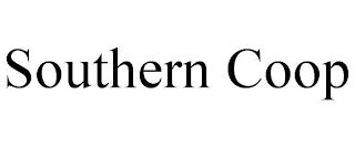 SOUTHERN COOP trademark