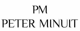 PM PETER MINUIT trademark