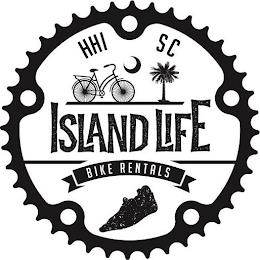 HHI SC ISLAND LIFE BIKE RENTALS trademark