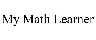 MY MATH LEARNER trademark