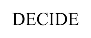 DECIDE trademark