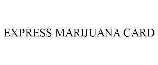 EXPRESS MARIJUANA CARD trademark