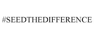 #SEEDTHEDIFFERENCE trademark