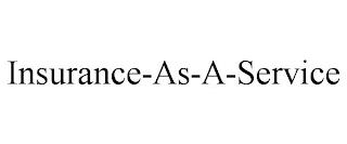 INSURANCE-AS-A-SERVICE trademark