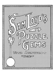 SAM LOYD'S PUZZLE GEMS WITH ANSWERS trademark