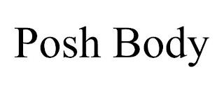 POSH BODY trademark