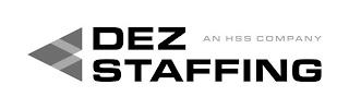 V DEZ STAFFING AN HSS COMPANY trademark