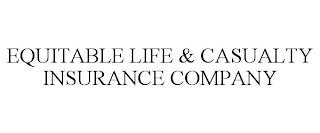 EQUITABLE LIFE & CASUALTY INSURANCE COMPANY trademark