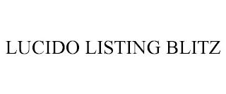 LUCIDO LISTING BLITZ trademark