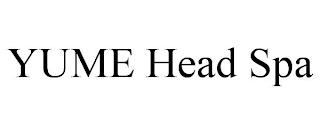 YUME HEAD SPA trademark