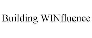 BUILDING WINFLUENCE trademark