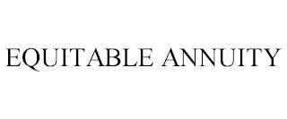 EQUITABLE ANNUITY trademark