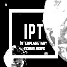 IPT INTERPLANETARY TECHNOLOGIES trademark