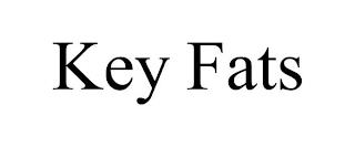 KEY FATS trademark