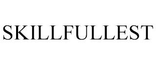 SKILLFULLEST trademark