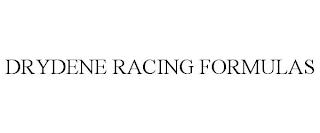 DRYDENE RACING FORMULAS trademark