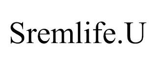 SREMLIFE.U trademark