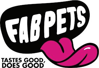 FAB PETS TASTES GOOD, DOES GOOD trademark